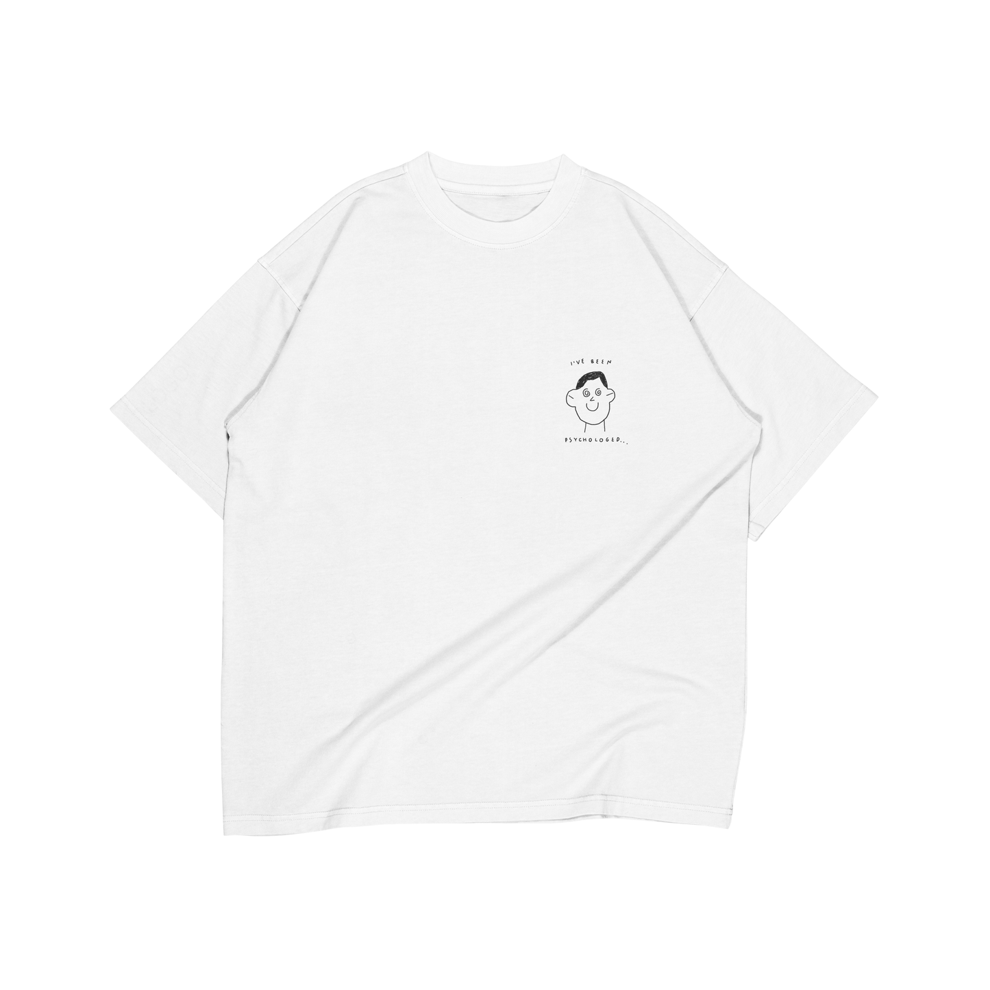 "I've been psychologed" T-Shirt